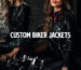 Custom Biker Jackets